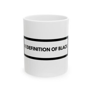 Redefinition of Black Ceramic Mug — Bold Minimalist Coffee Cup (11oz, 15oz)